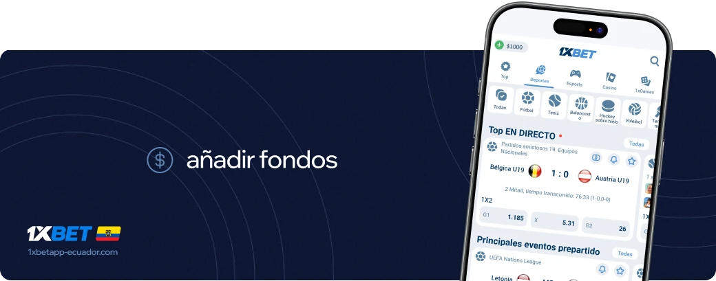Anadir fondos 1xbet apk Ecuador